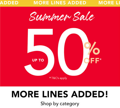 More lines added to our Summer Sale